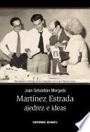 Libro de Martínez Estrada, Ajedrez E Ideas