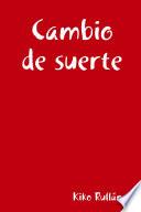 Libro de Cambio De Suerte