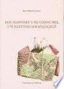 Libro de Los Mayores Y El Consumo, Un Estudio Sociológico