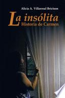 Libro de La Insólita Historia De Carmen