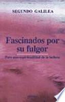 Libro de Fascinados Por Su Fulgor