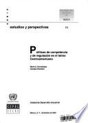 Libro de Políticas De Competencia Y De Regulación En El Istmo Centroamericano