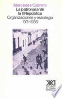 Libro de La Patronal Ante La Ii República