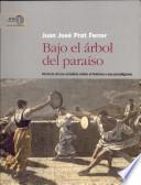 Libro de Bajo El árbol Del Paraíso