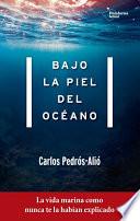 Libro de Bajo La Piel Del Océano