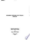 Libro de Rumbos Nuevos Con Viejas Raices