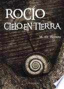 Libro de RocÍo, Cielo En Tierra