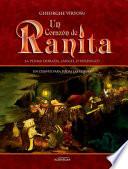 Libro de Un Corazón De Ranita. Primer Volumen. La Pluma Dorada, ¿ángel O Verdugo?