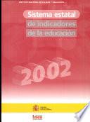 Libro de Sistema Estatal De Indicadores De La Educación 2002