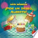 Libro de ¡pide Un Deseo, Alberto! (make A Wish, Albert!)