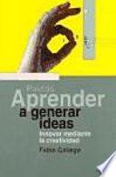 Libro de Aprender A Generar Ideas