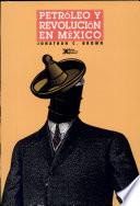 Libro de Petróleo Y Revolución En México