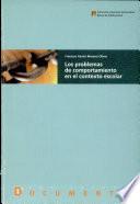Libro de Los Problemas De Comportamiento En El Contexto Escolar