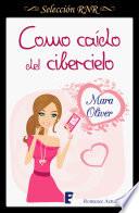 Libro de Como Caído Del Cibercielo (selección Rnr)