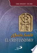 Libro de ¿quién Fundó El Cristianismo?