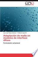 Libro de Adaptación De Malla En Modelos De Interfase Difus