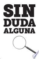 Libro de Sin Duda Alguna: El Caso Del Cristianismo = No Doubt About It