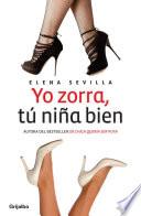 Libro de Yo Zorra, Tú Niña Bien