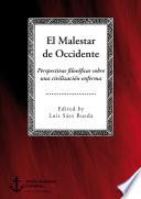 Libro de El Malestar De Occidente. Perspectivas Filosóficas Sobre Una Civilización Enferma