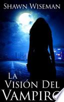 Libro de La Visión Del Vampiro