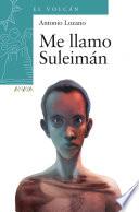 Libro de Me Llamo Suleimán