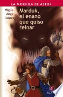 Libro de Marduk, El Enano Que Quiso Reinar