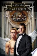 Libro de Una Rosa Con Cualquier Otro Nombre