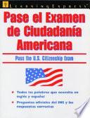 Libro de Pase El Examen De Ciudadanía Americana