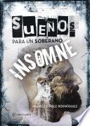 Libro de Sueños Para Un Soberano Insomne