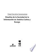 Libro de Desafíos De La Sociedad De La Información En América Latina Y Europa