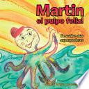 Libro de Martin El Pulpo Feliz!