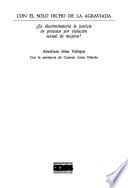 Libro de Con El Solo Dicho De La Agraviada