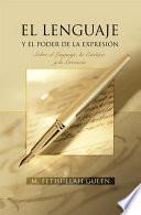 Libro de El Lenguaje Y El Poder De La Expresión