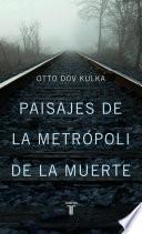 Libro de Paisajes De La Metrópoli De La Muerte