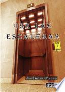 Libro de Use Las Escaleras