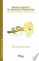 Libro de Manual Practico De Opciones Financieras. Una Forma Equilibrada De Invertir En Bolsa
