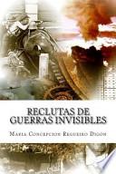 Libro de Reclutas De Guerras Invisibles