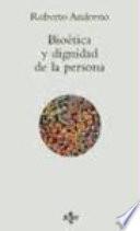 Libro de Bioética Y Dignidad De La Persona