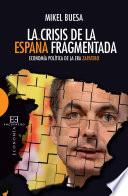 Libro de La Crisis De La España Fragmentada