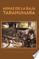 Libro de Minas De La Baja Tarahumara