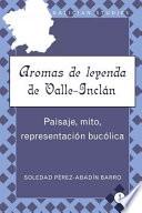 Libro de Aromas De Leyenda De Valle Inclán