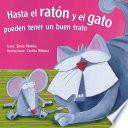 Libro de Hasta El Ratón Y El Gato Pueden Tener Un Buen Trato