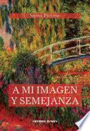 Libro de A Mi Imagen Y Semejanza