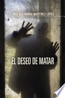 Libro de El Deseo De Matar