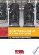 Libro de Género Y Conciliación De La Vida Familiar Y Laboral