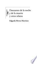 Libro de Danzantes De La Noche Y De La Muerte Y Otros Relatos