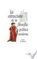 Libro de La Estructura De La Filosofía Política Moderna