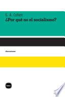 Libro de ¿por Qué No El Socialismo?