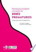 Libro de Manual Para Acompañar A Los Padres De Bebés Prematuros