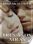 Libro de Tres Anos Atras (three Years Ago) (lte